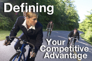 Defining your Competitive Advantage